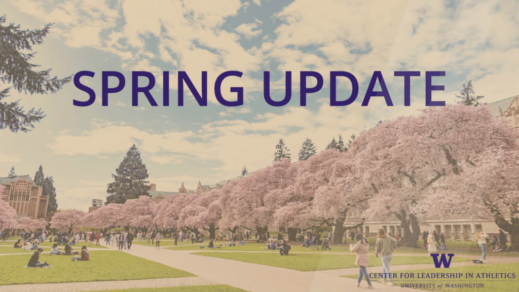 CLA Spring Newsletter UW Center for Leadership in Athletics